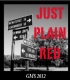 2012 Just Plain Red 2012 Just Plain Red