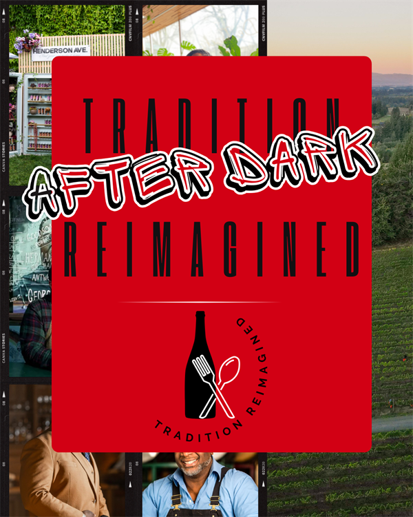 Tradition Reimagined After Dark