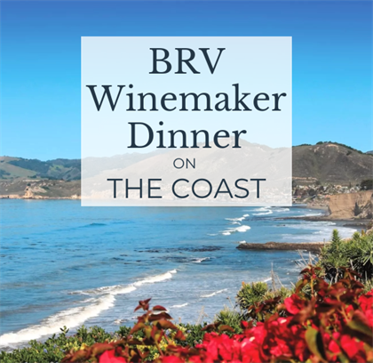 BRV on the Coast Winemaker Dinner 2026