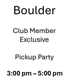 Boulder - Spring 2025 Club Member Pickup Party (3:00 - 5:00)