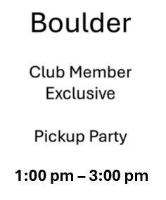 Boulder - Spring 2025 Club Member Pickup Party (1:00 - 3:00)