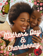 Mother's Day and Chardonnay - Childs Pairing