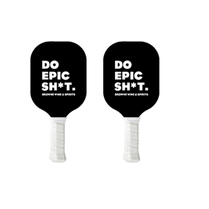 Pickleball Paddle Do Epic Sh*t