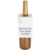 Bottle Tag | Because You Can't Drink Flowers