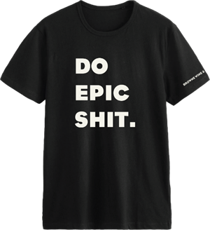NEW Do Epic Shit Tee