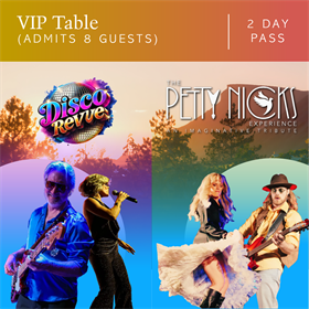 TWO DAY PASS-Disco Revue/Petty Nicks - VIP TABLE for 8 - Colterris Winery (3907 N River Rd.)- JULY 17-18, 2026
