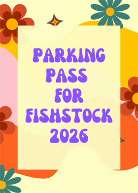 07/12/2026 - PARKING PASS for Fishstock!