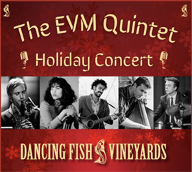 12/20/2024 - Friday Night Music at Dancing Fish - The EVM Quintet Holiday Concert