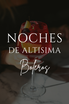 Noches de Altisima | Boleros