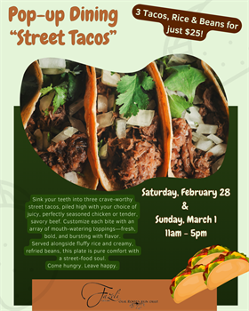 Pop-Up Dining Experience Street Tacos 02/28/26