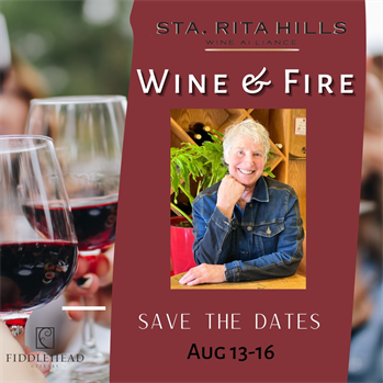 Sta. Rita Hills Wine Alliance Wine & Fire - Aug 13-16, 2026