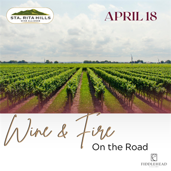 Sta. Rita Hills Wine Alliance Wine & Fire: On the Road - April 18, 2026