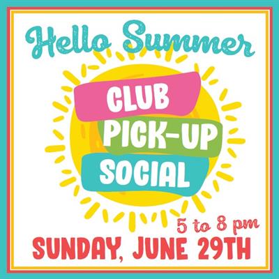 June 29th Pick Up Social