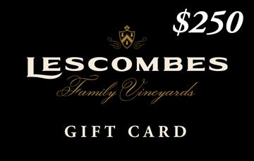 Lescombes Family Vineyards Gift Card - $250