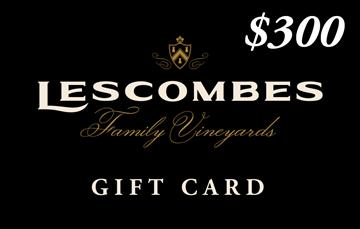 Lescombes Family Vineyards Gift Card - $300