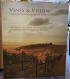 Vines & Vision: The Winemakers of Santa Barbara County