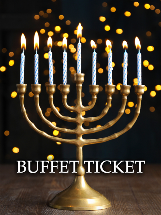 BUFFET DINNER - Hanukkah Celebration - 12.14.25