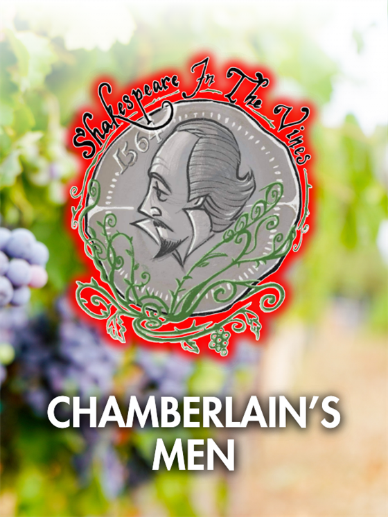 Shakespeare in the Vines "Complete Works" CHAMBERLAIN'S MEN - Saturday 7.18.26