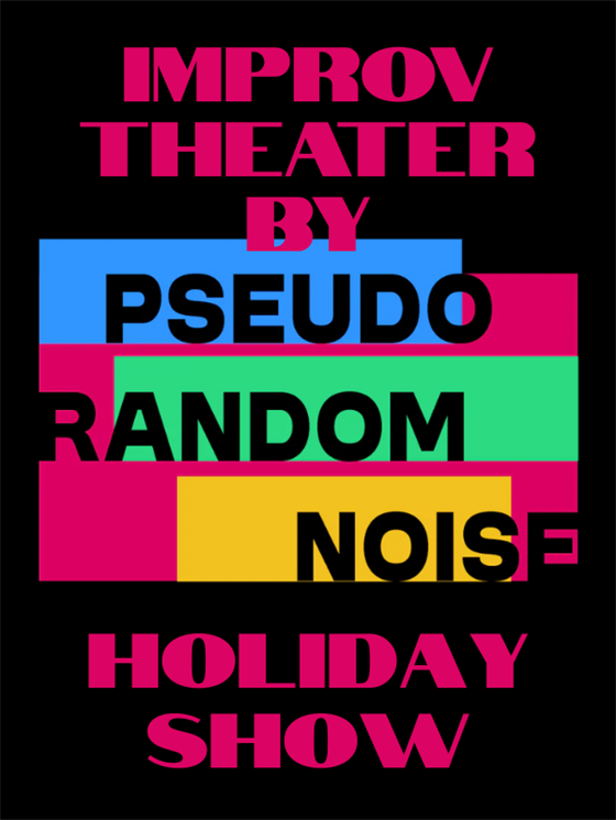 Improv Theater Holiday Show - 12.19.26 at Lorimar Cafe