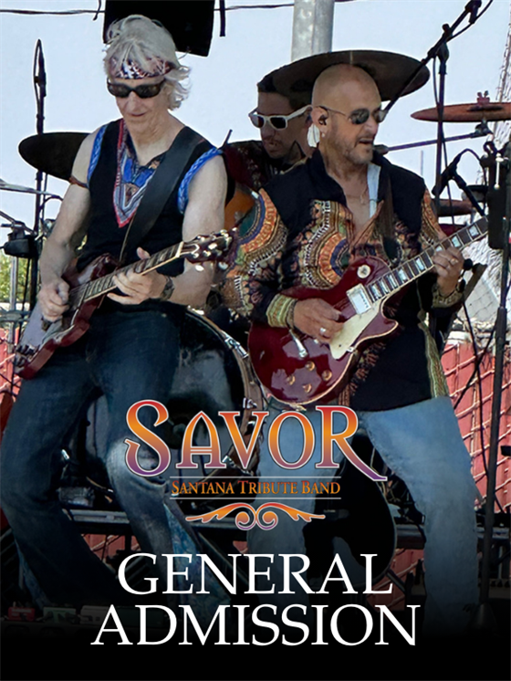 Savor GENERAL ADMISSION - 8.2.26