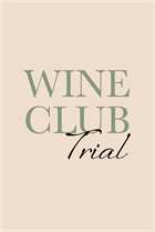 Wine Club- One month trial