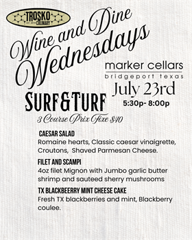 Wine & Dine Wednesday 7/23 - SURF & TURF!