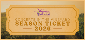 Naggiar Vineyards Winefest 2026 Season Ticket (MEMBERS)