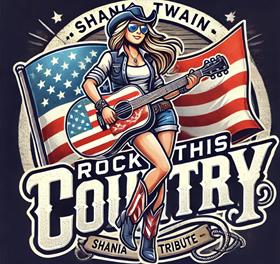Rock This Country-Tribute to Shania Twain - Patio 7/18/26