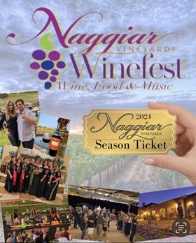 Naggiar Vineyards Winefest 2025 Season Ticket