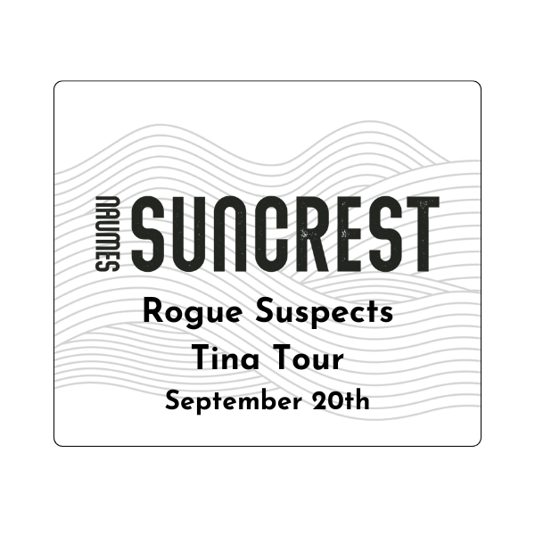 Rogue Suspects Tina Tour 09/20/24