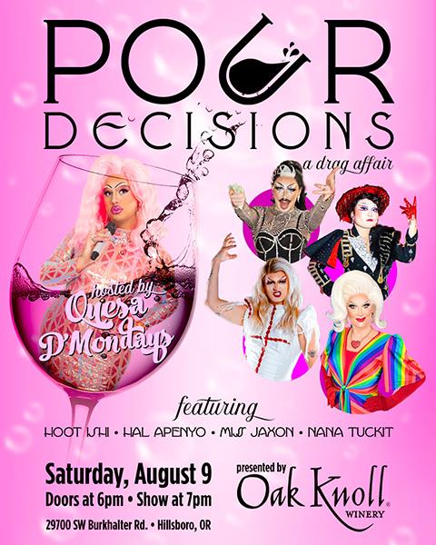 Pour Decisions - A Drag Affair - August 9th