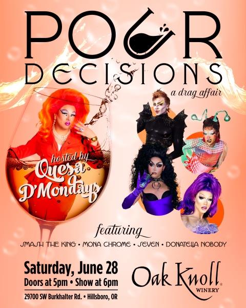 Pour Decisions - A Drag Affair - June 28th