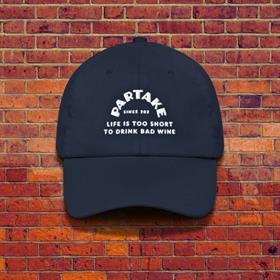 "Life Is Too Short..." Hat