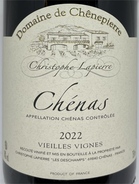 Christophe Lapierre “Domaine de Chênepierre” Chénas Vieilles Vignes Beaujolais Gamay Noir, 2022