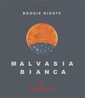 2023 "Boogie Nights" Malvasia Bianca