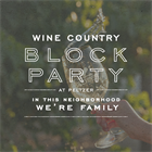 4.25 | Wine Country Block Party | Wine Tasting