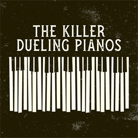 5.23 |  The Killer Dueling Pianos