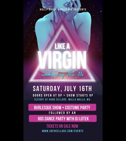"Like a Virgin" 80's Burlesque Show and Dance Party Walla Walla  featuring DJ Lotek - GA Tickets