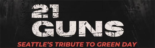 21 Guns: Seattle's Tribute to Green Day live in SODO - Side Stage Table for 4