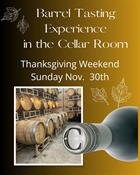 Sun. Nov. 30th, 3:00pm Barrel Tasting Experience