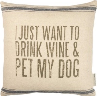 Drink Wine & Pet My Dog Pillow