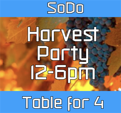 SoDo Harvest Party | November 22nd, Table for 4