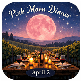 April 2nd (Pink Moon) Full Moon Farm-to-Table Dinner