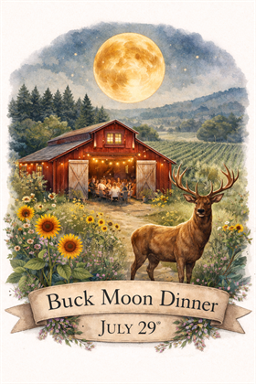July 29th (Buck Moon) Full Moon Farm-to-Table Dinner
