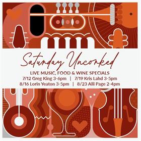🤩 SATURDAY UNCORKED: 🎶LIVE MUSIC & WINE SPECIALS