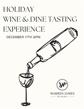 Wine and Dine Holiday Tasting Experience - December 17th @ 6PM