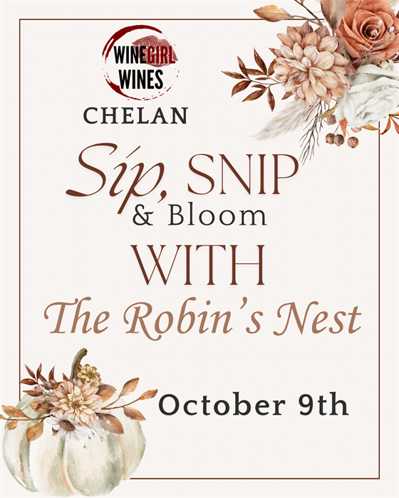 Sip, Snip, & Bloom- Chelan Oct 9
