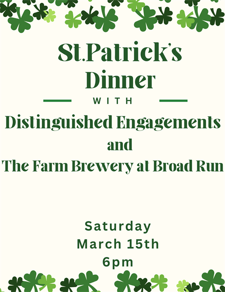 St. Patricks Dinner featuring The Farm Brewery at Broad Run with Distinguished Engagements