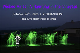8:15PM Wicked Vines: A Haunting in the Vineyard 2025