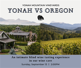 September Reserve Wine Tasting - Yonah Mountain Vineyards vs. Oregon - September 13th, 2026